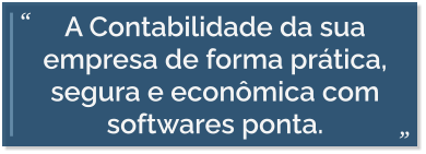 A Contabilidade da sua empresa de forma prática, segura e econômica com softwares ponta.